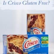 close up of a box of Crisco shortening with the caption "is Crisco gluten free?" and "bakeinbalance.com"